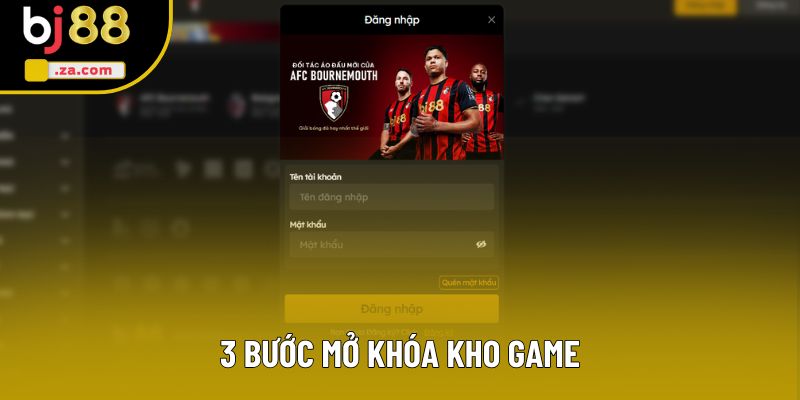 3 bước mở khóa kho game