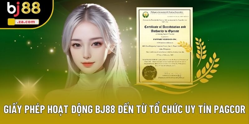 Giấy phép hoạt động BJ88 đến từ tổ chức uy tín PAGCOR