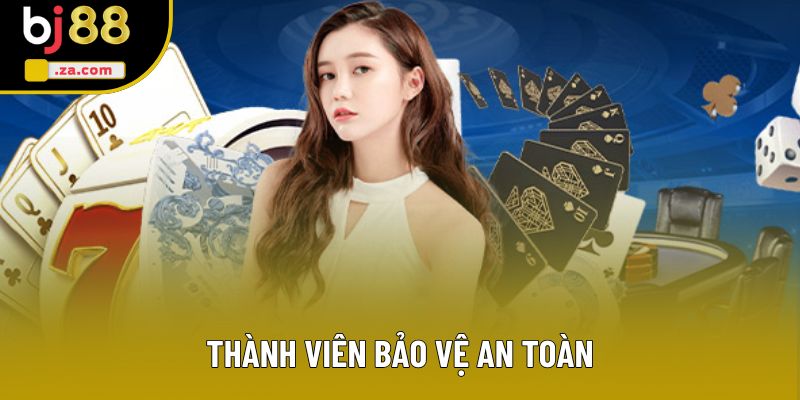 Thành viên bảo vệ an toàn